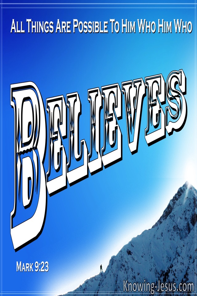 Mark 9:23 All Things Are Possible To Him Who Believes (blue)